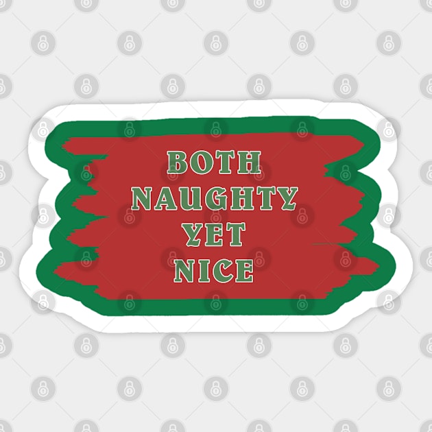 Both Naughty Yet Nice Sticker by madmonkey